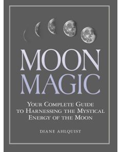 Moon Magic Diane Ahlquist,
