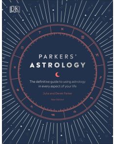 PARKERS’ ASTROLOGY: FOR COSMIC INSIGHT AND SELF-CARE