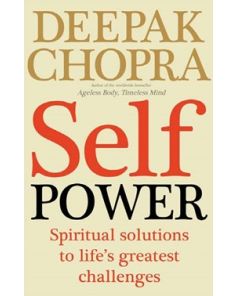 SELF POWER: SPIRITUAL SOLUTIONS TO LIFE