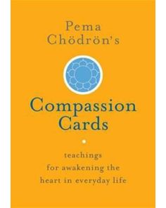 Pema Chodron's Compassion Cards Deck