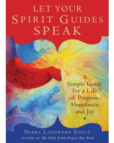 Let Your Spirit Guides Speak