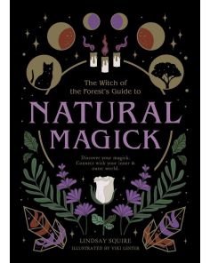 Natural Magick: Discover your magick. Connect with your inner & outer world