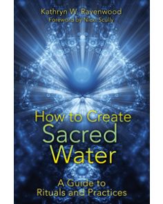 How to Create Sacred Water