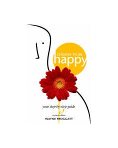 CHOOSE TO BE HAPPY