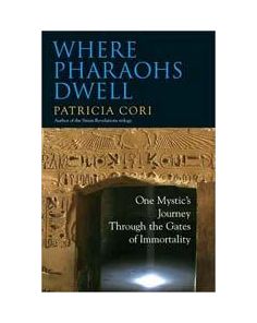 WHERE PHARAOHS DWELL: 