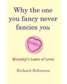Why the One You Fancy Never Fancies You