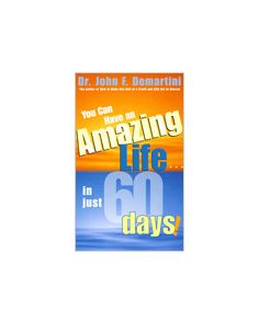 You can have an Amazing Life in 60 days